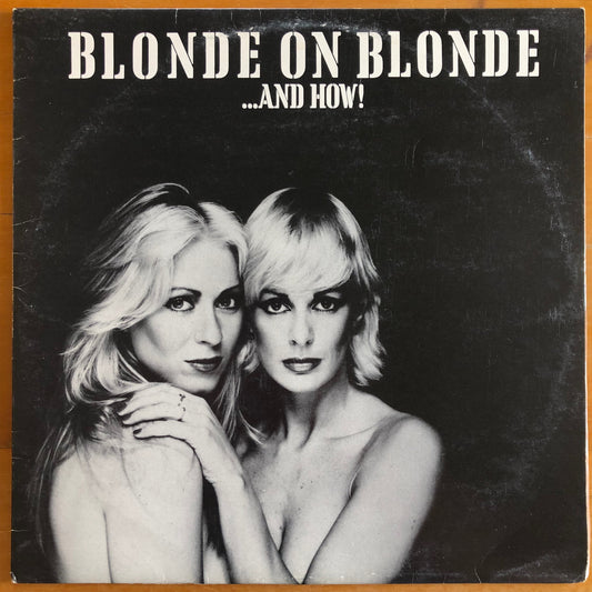 Blonde On Blonde - ... And How!