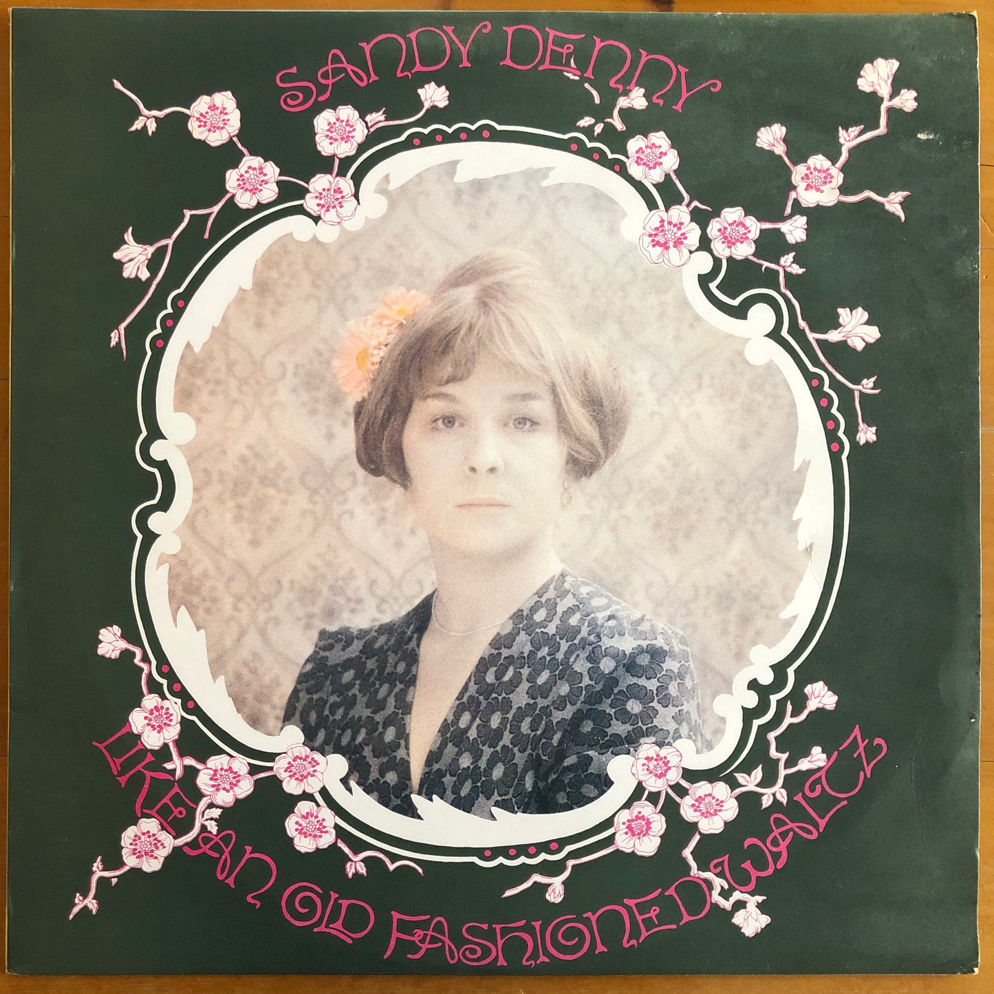 Sandy Denny - Like An Old Fashioned Waltz