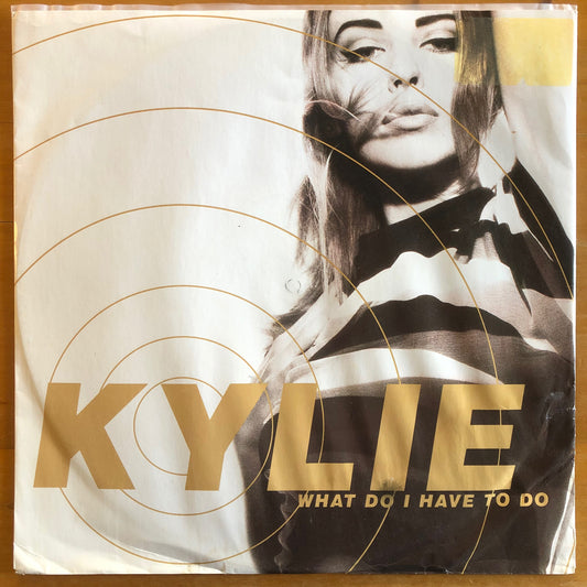 Kylie Minogue - What Do I Have To Do (12")