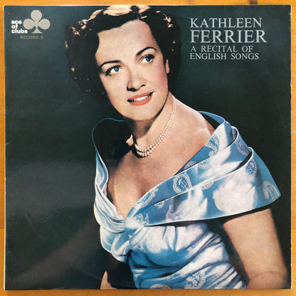 Kathleen Ferrier - A Recital Of English Songs