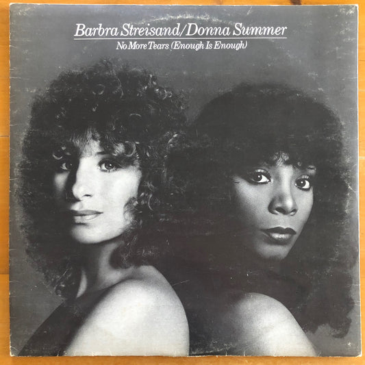 Barbra Streisand & Donna Summer - No More Tears / Enough Is Enough (12" single)