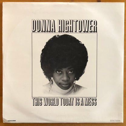 Donna Hightower - This World Today Is A Mess