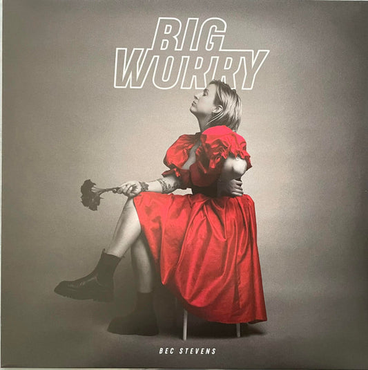 Bec Stevens - Big Worry