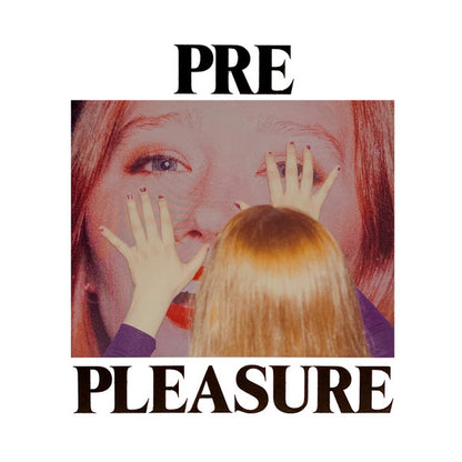 Julia Jacklin - Pre Pleasure