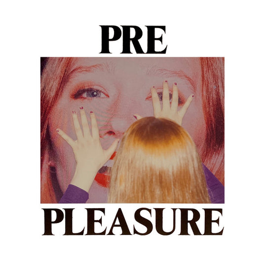 Julia Jacklin - Pre Pleasure