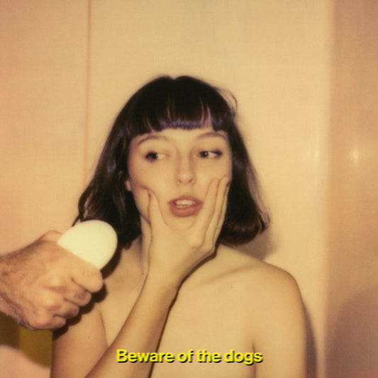 Stella Donnelly -  Beware Of The Dogs