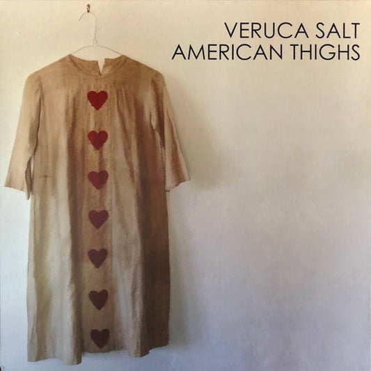 Veruca Salt - American Thighs